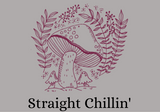 STRAIGHT CHILLIN': STRESS RELIEF